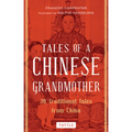 Tales of a Chinese Grandmother: 30 Traditional Tales from China