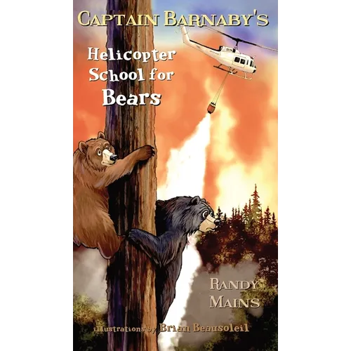 Captain Barnaby's Helicopter School For Bears