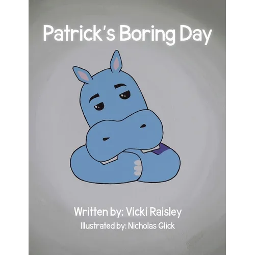 Patrick's Boring Day