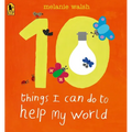 10 Things I Can Do to Help My World