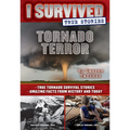 Tornado Terror (I Survived True Stories #3): Volume 3