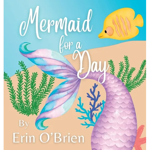 Mermaid for a Day