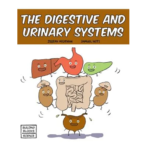 The Digestive and Urinary Systems