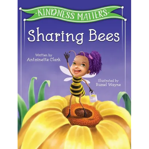 Kindness Matters: Sharing Bees