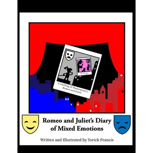 Romeo and Juliet's Diary of Mixed Emotions