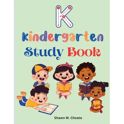 Kindergarten Study Book: Elementary School Level Activities Created by Teachers