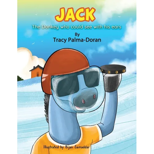 Jack: The Donkey Who Could See with His Ears
