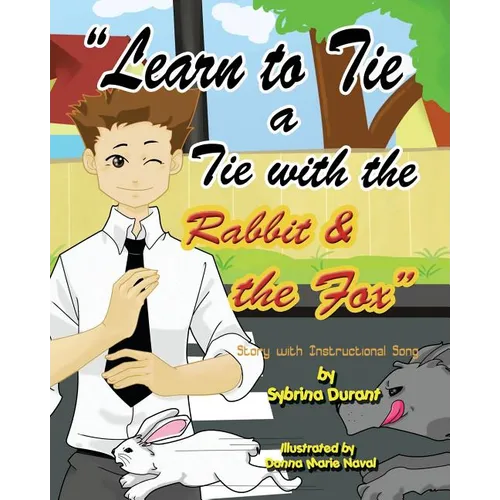 Learn To Tie A Tie With The Rabbit And The Fox