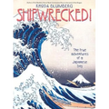 Shipwrecked!: The True Adventures of a Japanese Boy
