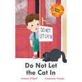 Do Not Let the Cat In