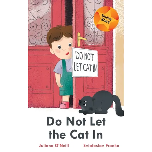 Do Not Let the Cat In