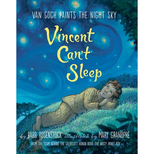 Vincent Can't Sleep: Van Gogh Paints the Night Sky