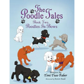 The Poodle Tales: Book Two: Poodles In Bows
