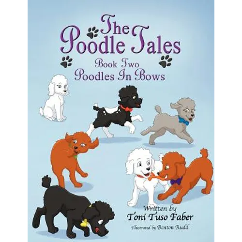 The Poodle Tales: Book Two: Poodles In Bows