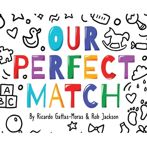 Our Perfect Match: Daddy and Mommy