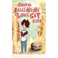 Grandma BallyHuHu and the Crazy Cat Caper: The Crazy Cat Caper