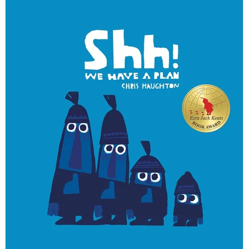 Shh! We Have a Plan