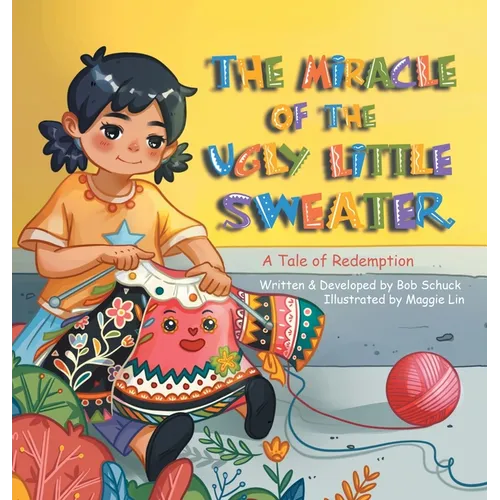 The Miracle of the Ugly Little Sweater: A Tale of Redemption