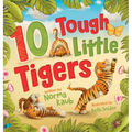 10 Tough Little Tigers