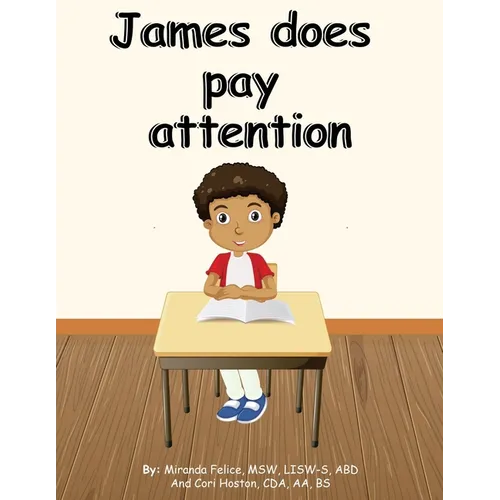 James does pay attention