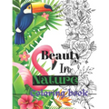 Beauty in nature coloring book: Coloring book