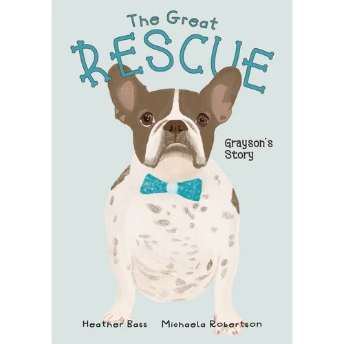 The Great Rescue - Grayson's Story