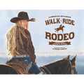 Walk Ride Rodeo: A Story About Amberley Snyder