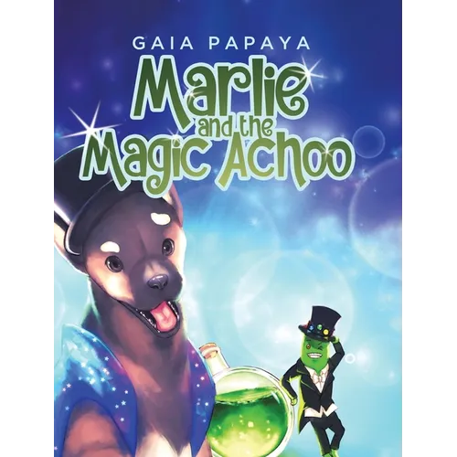 Marlie and the Magic Achoo