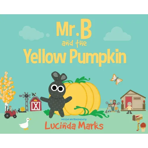 Mr. B and the Yellow Pumpkin