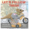 Let's Follow Them!
