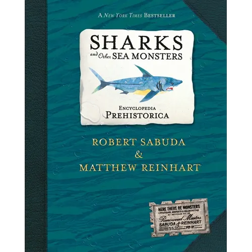 Encyclopedia Prehistorica Sharks and Other Sea Monsters Pop-Up