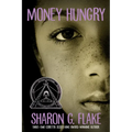 Money Hungry (Coretta Scott King Author Honor Title)