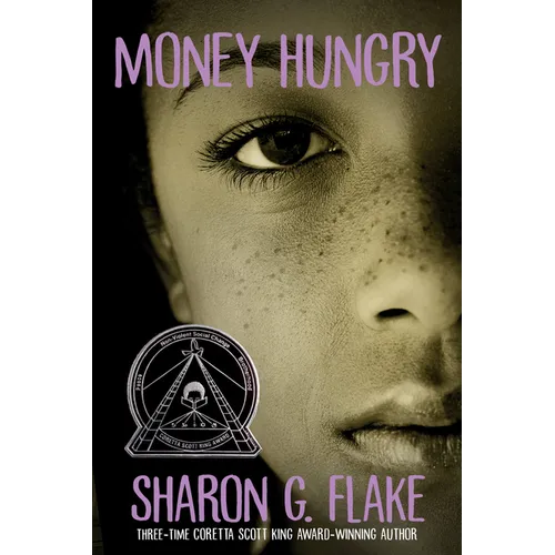 Money Hungry (Coretta Scott King Author Honor Title)