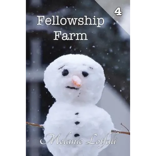 Fellowship Farm 4: Books 10-12