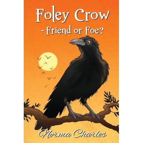 Foley Crow - Friend or Foe?