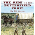 The Ride on the Butterfield Trail