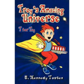 Troy's Amazing Universe: T for Toy