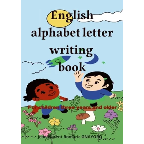 English alphabet letters writing book: For children three years and older