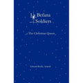La Befana and the Soldiers or the Christmas Queen