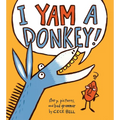 I Yam a Donkey!