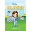 To be a Nurse
