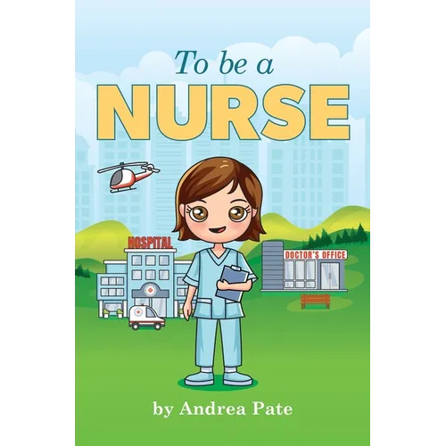 To be a Nurse
