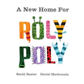 A New Home For Roly Poly