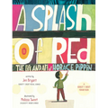 A Splash of Red: The Life and Art of Horace Pippin