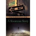 A Kwanzaa Story: Or How One Gentleman Found His Way