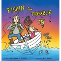 Fishin' for Trouble