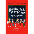 Maybe Yes, Maybe No: A Guide for Young Skeptics