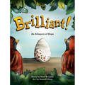 Brilliant!: An Allegory of Hope (About Adoption & Fostering) with behind-the-scenes pictorial guide