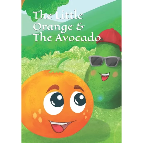 The Little Orange and The Avocado