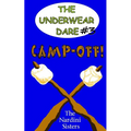 Camp-Off!: (The Underwear Dare)